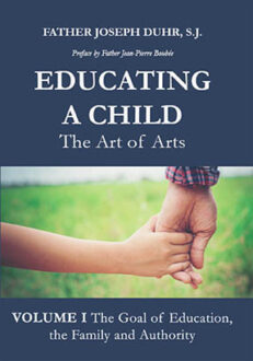 Educating a Child: The Art of Arts Volume I (Print Edition)
