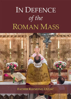 In Defence of the Roman Mass
