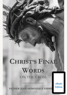 Christ's Final Words on the Cross (eBook)