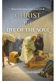 Christ the Life of the Soul